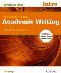Effective Academic Writing (2nd Edition) Intro Student Book with Online Access Code - Savage