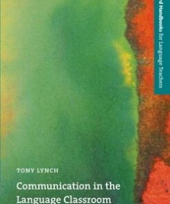 OHLT Communication in the Language Classroom - Tony Lynch - 9780194335225
