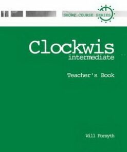 Clockwise Intermediate Teacher's Book - Will Forsyth - 9780194340793