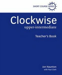 Clockwise Upper Intermediate Teacher's Book - Jon Naunton - 9780194340830