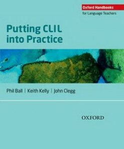 OHLT Putting CLIL into Practice - Phil Ball - 9780194421058