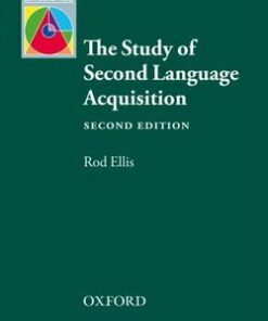 The Study of Second Language Acquisition (2nd Edition) - Rod Ellis - 9780194422574