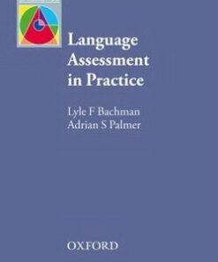 Language Assessment in Practice - Lyle F. Bachman - 9780194422932