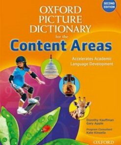 The Oxford Picture Dictionary for the Content Areas (2nd Edition) Monolingual Dictionary - Dorothy Kauffman - 9780194525008