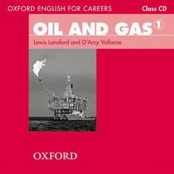 Oxford English for Careers: Oil and Gas 1 Class Audio CD -  - 9780194569675