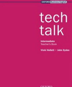 Tech Talk Intermediate Teacher's Book - Vicki Hollett - 9780194575430