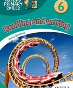 Oxford Primary Skills Reading and Writing 6 Skills Book - Jenny Quintana - 9780194674089