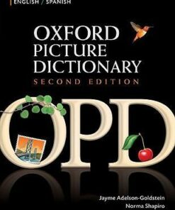 The Oxford Picture Dictionary (2nd Edition) English-Spanish Edition - Jayme Adelson-Goldstein - 9780194740098