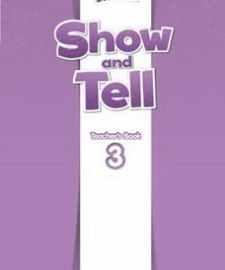 Show and Tell 3 Teacher's Book -  - 9780194779319