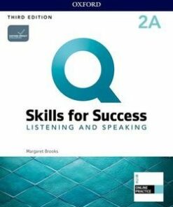 Q: Skills for Success (3rd Edition) 2 Listening and Speaking Student's Book A (Split Edition) with iQ Online Practice - Jenny Bixby - 9780194904902
