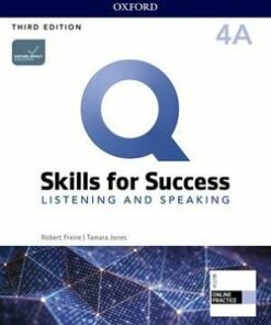 Q: Skills for Success (3rd Edition) 4 Listening and Speaking Student's Book A (Split Edition) with iQ Online Practice - Rob Freire - 9780194904926