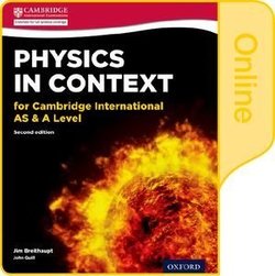 Physics in Context for Cambridge International AS & A Level (2nd Edition) Online Student Book (eBook) (Internet Access Code) - Jim Breithaupt - 9780198354758