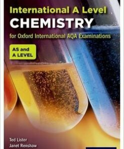 Oxford International AQA Examinations: International A Level Chemistry Student Book - Ted Lister - 9780198376026