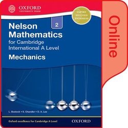 Nelson Mechanics for Cambridge International A Level 2 Online Student Book (eBook) (Internet Access Code) - L. Bostock - 9780198379805