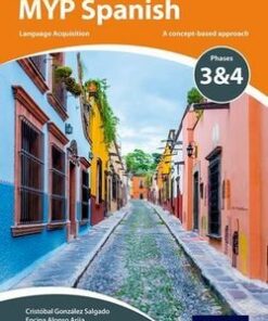 MYP Spanish Language Acquisition Phases 3 & 4 Course Book -  - 9780198395997