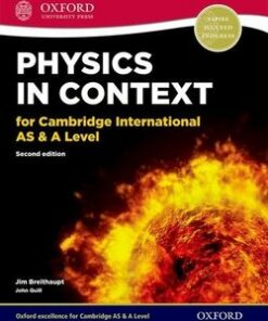 Physics in Context for Cambridge International AS & A Level (2nd Edition) Student Book - Jim Breithaupt - 9780198399629