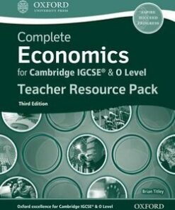 Complete Economics for Cambridge IGCSE & O Level (3rd Edition - 2020 Exam) Teacher Pack - Brian Titley - 9780198409731