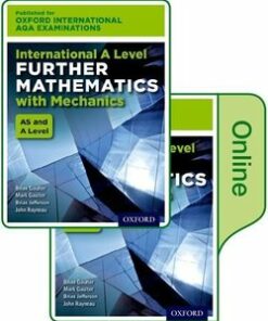 Oxford International AQA Examinations: International A Level Further Mathematics with Mechanics Student's Book Pack (Print & Online Editions) - John Rayneau - 9780198411321