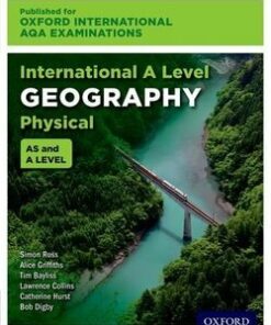 Oxford International AQA Examinations: International A Level Physical Geography Student Book - Simon Ross - 9780198417422