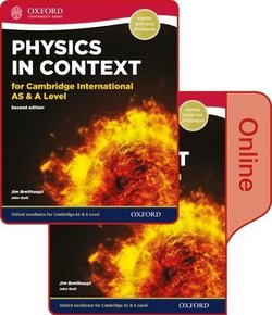 Physics in Context for Cambridge International AS & A Level (2nd Edition) Student's Book Pack (Print & Online Editions) - Jim Breithaupt - 9780198417811
