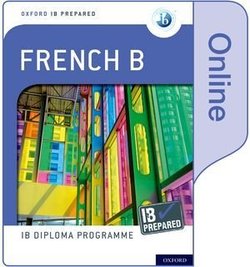 Oxford IB Diploma Programme: IB Prepared: French B (Online Edition - Internet Access Card) -  - 9780198434375