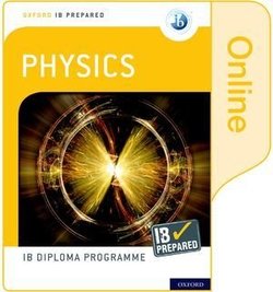 Oxford IB Diploma Programme: IB Prepared: Physics (Online Edition - Internet Access Card) - David Homer - 9780198434498