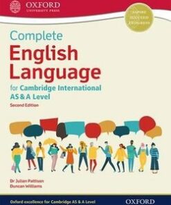Complete English Language for Cambridge International AS & A Level (2nd Edition - 2021 Exam) Student Book - Julian Pattison - 9780198445760