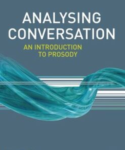 Analysing Conversation - An Introduction to Prosody - Beatrice Szczepek Reed - 9780230223455
