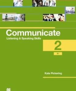 Communicate Listening & Speaking Skills 2 (B1) Student's Book - Kate Pickering - 9780230440357
