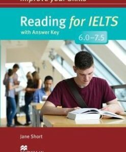Improve Your Skills for IELTS 6-7.5 Reading Student's Book with Key - Jane Short - 9780230463356