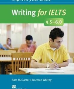 Improve Your Skills for IELTS 4.5-6 Writing Student's Book without Key - Sam McCarter - 9780230464704