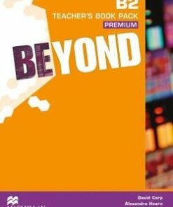 Beyond B2 Teacher's Book Premium with Webcode for Teacher's Resource Centre - David Corp - 9780230466197