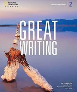 Great Writing (5th Edition) 2 Great Paragraphs Student Book - Elena Solomon - 9780357020838