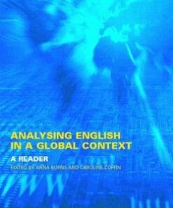 Analysing English in a Global Context - A Reader - Anne Burns - 9780415241168