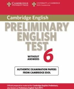 Cambridge Preliminary English Test (PET) 6 Student's Book without Answers - Cambridge ESOL - 9780521123167