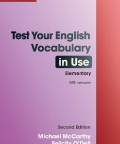 English Vocabulary in Use Elementary (2nd Edition): Test Your with Answers - Michael McCarthy - 9780521136211