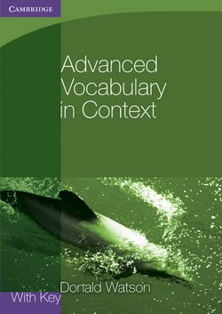 Advanced Vocabulary in Context with Answer Key - Donald Watson - 9780521140447