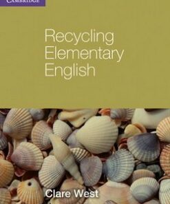 Recycling Elementary English without Answer Key - Clare West - 9780521140782