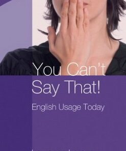 You Can't Say That! English Usage Today - Laurence Lerner - 9780521140973