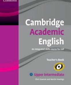 Cambridge Academic English B2 Upper Intermediate Teacher's Book - Chris Sowton - 9780521165266