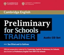 Preliminary for Schools (PET4S) Trainer Six Practice Tests Audio CDs (3) - Sue Elliott - 9780521174862