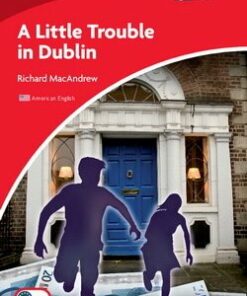 CEXR1 A Little Trouble in Dublin (US English) - Richard MacAndrew - 9780521181570