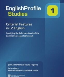 English Profile Studies 1; Criterial Features in L2 English - John A. Hawkins - 9780521184779