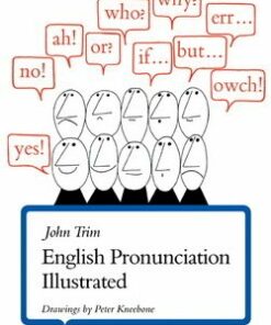 English Pronunciation Illustrated - John Trim - 9780521206341