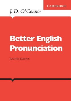 Better English Pronunciation Book - J.D. O'Connor - 9780521231527