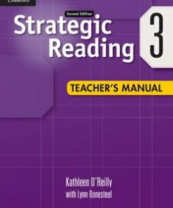 Strategic Reading (2nd Edition) 3 Teacher's Manual - Kathleen O'Reilly - 9780521281164