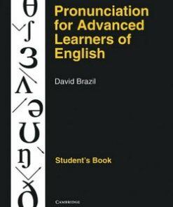 Pronunciation for Advanced Learners of English Student's Book - David Brazil - 9780521387989