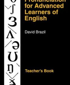 Pronunciation for Advanced Learners of English Teacher's Book - David Brazil - 9780521387996