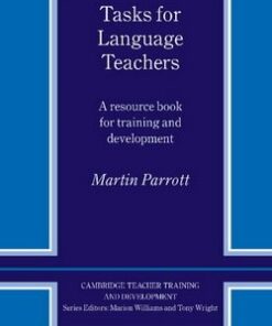 Tasks for Language Teachers - Martin Parrott - 9780521426664