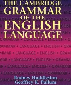 The Cambridge Grammar of the English Language - Rodney D. Huddleston - 9780521431460